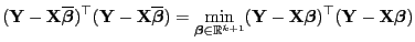 $\displaystyle ({\mathbf{Y}}-{\mathbf{X}}\overline{\boldsymbol{\beta}})^\top({\m...
...bf{X}}{\boldsymbol{\beta}})^\top({\mathbf{Y}}-{\mathbf{X}}{\boldsymbol{\beta}})$