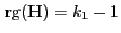 $ { {\rm rg}}({\mathbf{H}})=k_1-1$