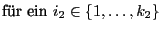 $\displaystyle \mbox{fr ein
$i_2\in\{1,\ldots,k_2\}$}$