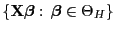 % latex2html id marker 47207
$ \{{\mathbf{X}}{\boldsymbol{\beta}}:\,{\boldsymbol{\beta}}\in\Theta_H\}$