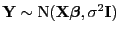$ {\mathbf{Y}}\sim {\rm N}({\mathbf{X}}{\boldsymbol{\beta}},\sigma^2{\mathbf{I}})$