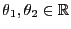 $ \theta_1,\theta_2\in\mathbb{R}$