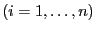 $ (i=1,\ldots,n)$