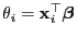 $ \theta_i={\mathbf{x}}_i^\top{\boldsymbol{\beta}}$