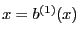 $ x=b^{(1)}(x)$