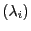 $ (\lambda_i)$