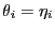 $ \theta_i=\eta_i$
