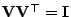$ {\mathbf{V}}{\mathbf{V}}^\top={\mathbf{I}}$