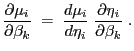 $\displaystyle \frac{\partial\mu_i}{\partial\beta_k}\;
=\;\frac{d\mu_i}{d\eta_i}\;\frac{\partial\eta_i}{\partial\beta_k}\;.
$