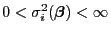 $ 0<\sigma_i^2({\boldsymbol{\beta}})<\infty$