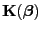 $ {\mathbf{K}}({\boldsymbol{\beta}})$