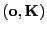 $ ({\bf o},{\mathbf{K}})$