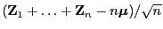 $ ({\mathbf{Z}}_1+\ldots+{\mathbf{Z}}_n-n{\boldsymbol{\mu}})/\sqrt{n}$