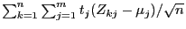 $ \sum_{k=1}^n \sum_{j=1}^m
t_j(Z_{kj}-\mu_j)/\sqrt{n}$