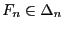 $\displaystyle F_n\in\Delta_n$