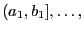 $ (a_1,b_1],\ldots,$