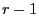 $ r-1$