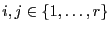 $ i,j\in\{1,\ldots,r\}$