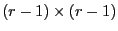 $ (r-1)\times(r-1)$