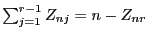 $ \sum_{j=1}^{r-1}Z_{nj}=n-Z_{nr}$