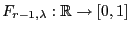 $ F_{r-1,\lambda}:\mathbb{R}\to[0,1]$