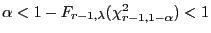 $ \alpha<1-F_{r-1,\lambda}(\chi^2_{r-1,1-\alpha})<1$