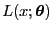 $ L(x;{\boldsymbol{\theta}})$