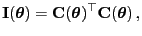 $\displaystyle {\mathbf{I}}({\boldsymbol{\theta}})={\mathbf{C}}({\boldsymbol{\theta}})^\top {\mathbf{C}}({\boldsymbol{\theta}}) ,$