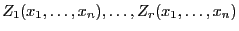 $ Z_1(x_1,\ldots,x_n),\ldots,Z_r(x_1,\ldots,x_n)$