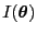 $ I({\boldsymbol{\theta}})$