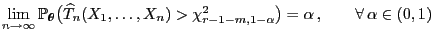 $\displaystyle \lim\limits _{n\to\infty}\mathbb{P}_{\boldsymbol{\theta}}\bigl(\w...
...dots,X_n) >\chi^2_{r-1-m,1-\alpha}\bigr)=\alpha ,\qquad\forall \alpha\in(0,1)$