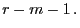 $\displaystyle r-m-1 .$
