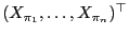 $ (X_{\pi_1},\ldots,X_{\pi_n})^\top$