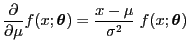 $\displaystyle \frac{\partial}{\partial\mu}
f(x;{\boldsymbol{\theta}})=\frac{x-\mu}{\sigma^2}\;f(x;{\boldsymbol{\theta}})$