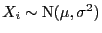 $ X_i\sim{\rm N}(\mu,\sigma^2)$