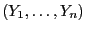 $ (Y_1,\ldots,Y_n)$