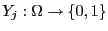 $ Y_j:\Omega\to\{0,1\}$