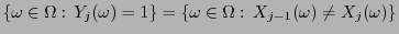 $ \{\omega\in\Omega: Y_j(\omega)=1\}=\{\omega\in\Omega: X_{j-1}(\omega)\not=
X_j(\omega)\}$
