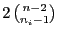$ 2 {n-2\choose n_i-1}$