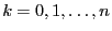 $ k=0,1,\ldots,n$