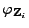 $ \varphi_{{\mathbf{Z}}_i}$