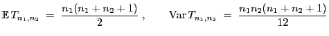 $\displaystyle {\mathbb{E} }T_{n_1,n_2}\;=\;\frac{n_1(n_1+n_2+1)}{2}\;,\qquad{\rm Var }
T_{n_1,n_2} \;=\;\frac{n_1n_2(n_1+n_2+1)}{12}
$