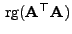 $ { {\rm rg}}({\mathbf{A}}^\top{\mathbf{A}})$