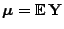 $ {\boldsymbol{\mu}}={\mathbb{E} }{\mathbf{Y}}$