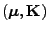 $ ({\boldsymbol{\mu}},{\mathbf{K}})$