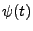 $ \psi(t)$