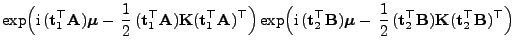 $\displaystyle \exp\Bigl({\rm i} ({\mathbf{t}}_1^\top{\mathbf{A}}){\boldsymbol{...
...}}_2^\top{\mathbf{B}}){\mathbf{K}}({\mathbf{t}}_2^\top{\mathbf{B}})^\top \Bigr)$