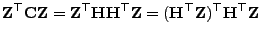 $\displaystyle {\mathbf{Z}}^\top{\mathbf{C}}{\mathbf{Z}}={\mathbf{Z}}^\top{\math...
...\mathbf{Z}}
=({\mathbf{H}}^\top{\mathbf{Z}})^\top{\mathbf{H}}^\top{\mathbf{Z}}
$