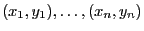 $ (x_1,y_1),\ldots,(x_n,y_n)$