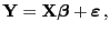 $\displaystyle {\mathbf{Y}}={\mathbf{X}}{\boldsymbol{\beta}}+{\boldsymbol{\varepsilon }} ,$